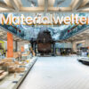 Technisches Museum Wien – „Materialwelten“